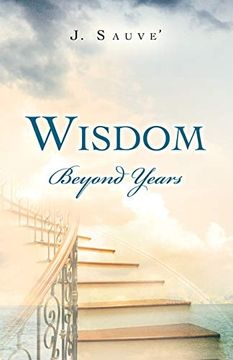 portada Wisdom Beyond Years (en Inglés)