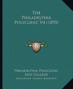 portada the philadelphia polyclinic v4 (1895) (en Inglés)