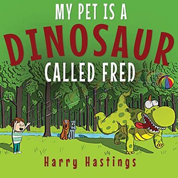 portada My pet is a Dinosaur Called Fred (in English)