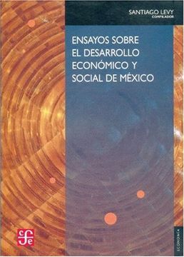 portada Ensayos Sobre el Desarrollo Economico y Social de Mexico