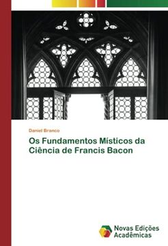 portada Os Fundamentos Místicos da Ciência de Francis Bacon (en Portugués)
