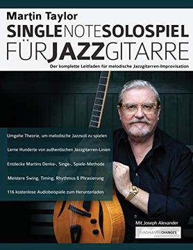 portada Martin Taylor Single-Note-Solospiel für Jazzgitarre: Der Komplette Leitfaden für Melodische Jazzgitarren-Improvisation (en Alemán)
