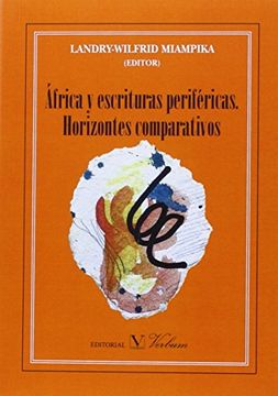 portada ÁFRICA Y ESCRITURAS PERIFÉRICAS. HORIZONTES COMPARTIVOS (Serie Biblioteca hispanoafricana)