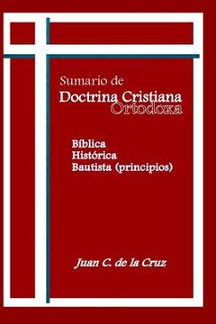 portada Sumerio de Doctrina Cristiana Ortodoxa: Bíblica, Histórica, Bautista (Principios)