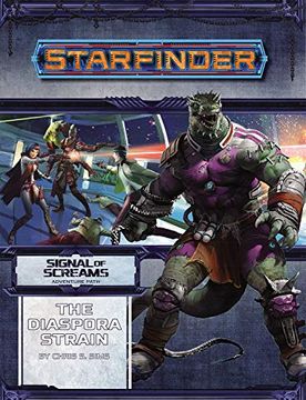 portada Starfinder Adventure Path: The Diaspora Strain (Signal of Screams 1 of 3) (Starfinder Adventure Path: Signal of Screams) (en Inglés)