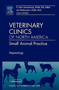 portada Hepatology, an Issue of Veterinary Clinics: Small Animal Practice: Volume 39-3 (in English)