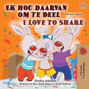portada I Love to Share (Afrikaans English Bilingual Book for Kids) (in Africanos)