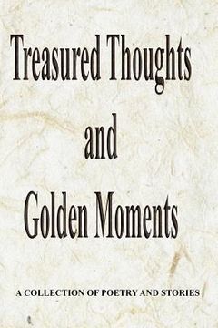 portada Treasured Thoughts and Golden Moments (en Inglés)