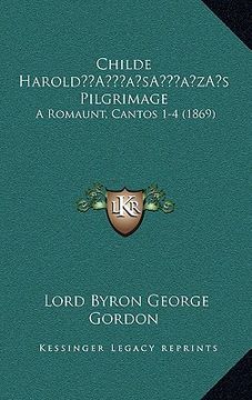 portada childe harolda acentsacentsa a-acentsa acentss pilgrimage: a romaunt, cantos 1-4 (1869) (in English)