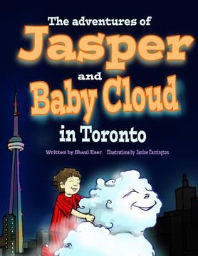 portada The Adventures of Jasper and Baby Cloud in Toronto (in English)