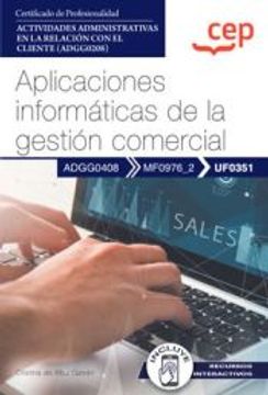 portada (Uf0351) Manual Aplicaciones Informaticas de la Gestion Comercial Certificados de Profesionalidad. Actividades Administrativas en  la Relacion con el Cliente (Adgg0208)