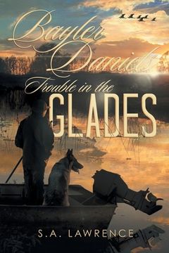 portada Bayler Daniels Trouble in the Glades (en Inglés)
