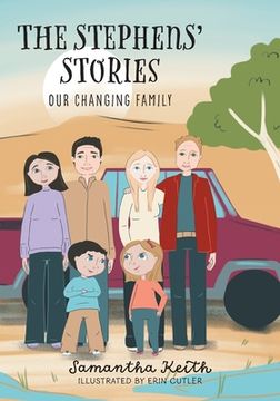 portada The Stephens' Stories: Our Changing Family (en Inglés)