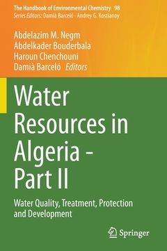portada Water Resources in Algeria - Part II: Water Quality, Treatment, Protection and Development (en Inglés)