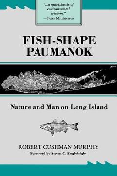 portada fish-shape paumanok: nature and man on long island (en Inglés)