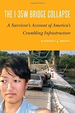 portada The I-35W Bridge Collapse: A Survivor? S Account of America? S Crumbling Infrastructure (en Inglés)