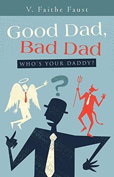 portada Good Dad, bad Dad: Who's Your Daddy? (in English)
