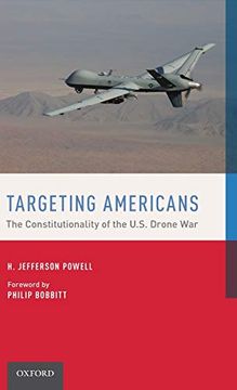 portada Targeting Americans: The Constitutionality of the U. S. Drone war (en Inglés)
