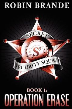 portada secret security squad (book 1: operation erase)