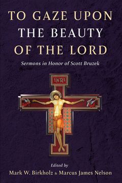 portada To Gaze upon the Beauty of the Lord (en Inglés)