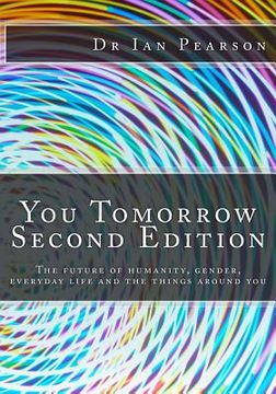 portada You Tomorrow: The future of humanity, gender, everyday life, careers, belongings and surroundings (in English)