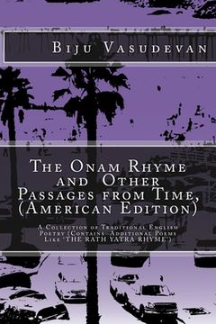 portada The Onam Rhyme and Other Passages from Time, (American Edition): A Collection of Traditional English Poetry (en Inglés)