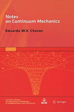 portada Notes on Continuum Mechanics: 4 (Lecture Notes on Numerical Methods in Engineering and Sciences) 