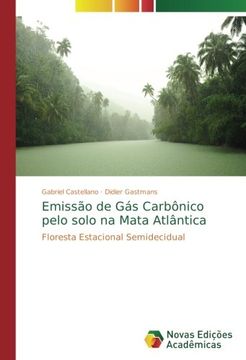 portada Emissão de Gás Carbônico pelo solo na Mata Atlântica: Floresta Estacional Semidecidual
