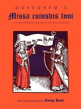 portada Ockeghem's Missa Cuiusvis Toni: In its Original Notation and Edited in all the Modes (in English)