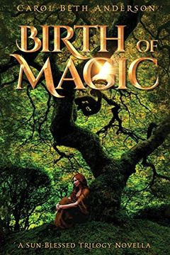 portada Birth of Magic: A Sun-Blessed Trilogy Novella (in English)