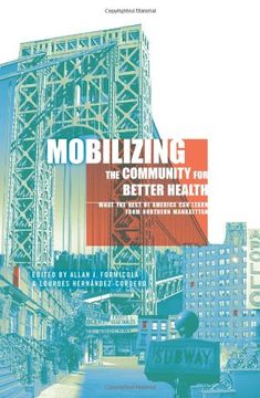 portada Mobilizing the Community for Better Health: What the Rest of America can Learn From Northern Manhattan (en Inglés)