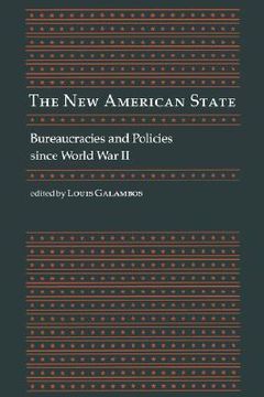 portada the new american state: bureaucracies and policies since world war (en Inglés)