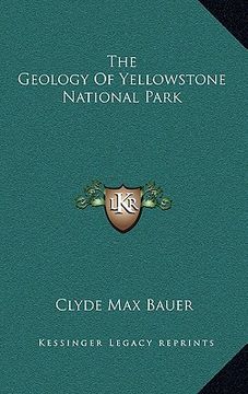 portada the geology of yellowstone national park