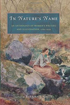 portada In Nature's Name: An Anthology of Women's Writing and Illustration, 1780-1930 