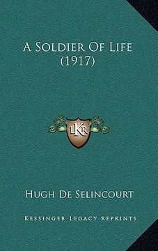 portada a soldier of life (1917) (en Inglés)