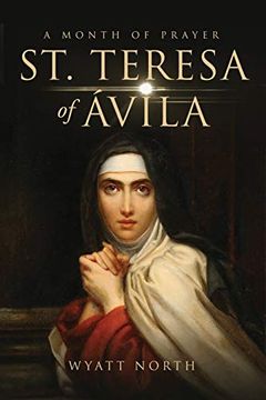 portada St. Teresa of Ávila a Month of Prayer (en Inglés)