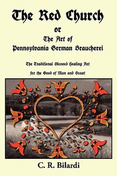 portada the red church or the art of pennsylvania german braucherei