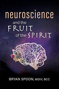 portada Neuroscience and the Fruit of the Spirit (en Inglés)