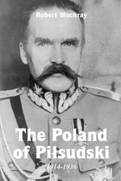 portada The Poland of Pilsudski, 1914-1936