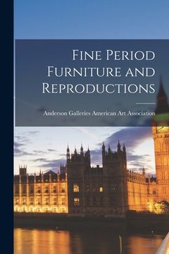 portada Fine Period Furniture and Reproductions (en Inglés)