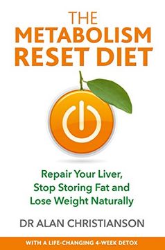 portada The Metabolism Reset Diet: Repair Your Liver, Stop Storing fat and Lose Weight Naturally (en Inglés)