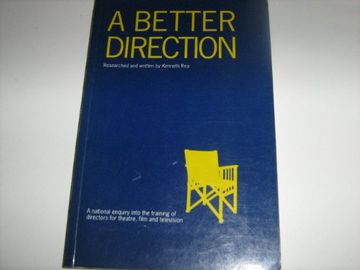 portada A Better Direction: A National Enquiry Into the Training of Directors for Theatre, Film and Television (en Inglés)