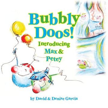 portada Bubbly Doos!: Introducing Max and Petey