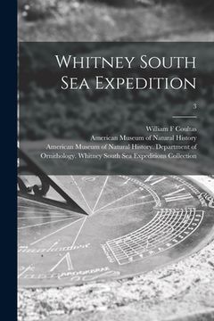 portada Whitney South Sea Expedition; 3 (in English)