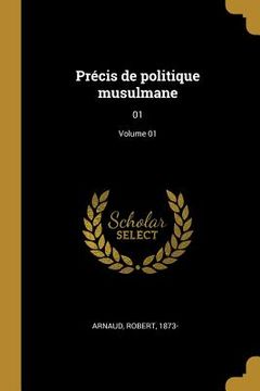 portada Précis de politique musulmane: 01; Volume 01 (en Francés)