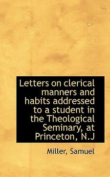 portada letters on clerical manners and habits addressed to a student in the theological seminary, at prince