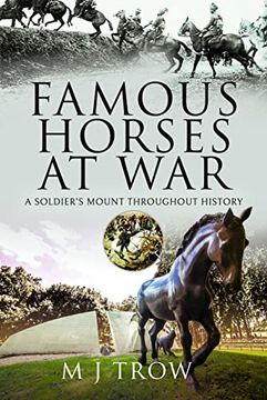 portada Famous Horses at War: A Soldier's Mount Throughout History (en Inglés)