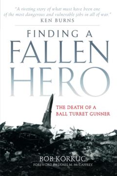 portada Finding a Fallen Hero: Death of a Ball Turret Gunner (en Inglés)