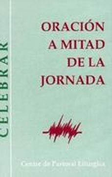 portada Oración a la mitad de la jornada (CELEBRAR) (in Spanish)