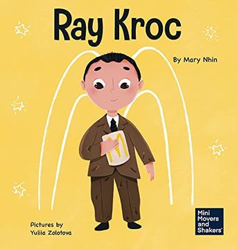portada Ray Kroc: A Kid'S Book About Persistence (11) (en Inglés)